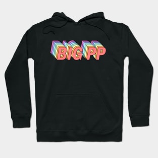 BIG PP Hoodie